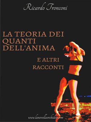 cover image of La teoria dei quanti dell'anima e altri racconti